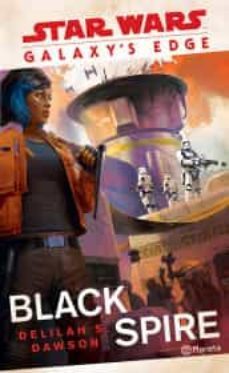 star wars. galaxys edge: black spire-9786070763557