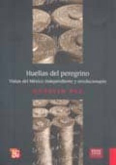 huellas del peregrino-octavio paz-9786071601957