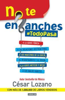 no te enganches #todopasa (ebook)-cesar lozano-9786073135757