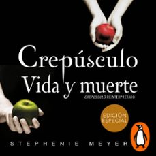 crepúsculo. vida y muerte (audiolibro)-stephenie meyer-9786073157957