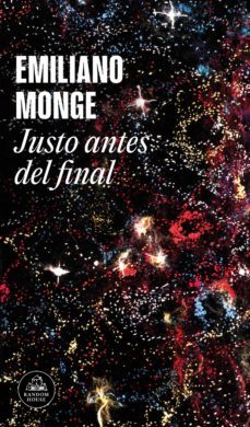 justo antes del final (ebook)-emiliano monge-9786073821957