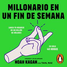 millonario en un fin de semana (audiolibro)-noah kagan-tahl raz-9786073855457