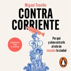 contracorriente (audiolibro)-miguel treviño-9786073865357