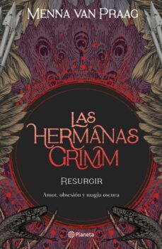 las hermanas grimm 2. resurgir (ebook)-menna van praag-9786073900157