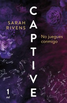 captive: no juegues conmigo (edicion mexicana) (ebook)-sarah rivens-9786073912457