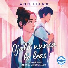 ojala nunca lo leas (audiolibro)-ann liang-9786073917957