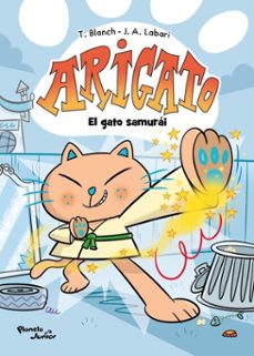 arigato 1. el gato samurai (edicion mexicana) (ebook)-teresa blanch-josé ángel labari-9786073924757