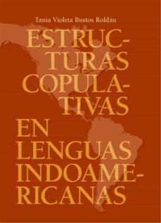 estructuras copulativas en lenguas indoamericanas (ebook)-9786075396057