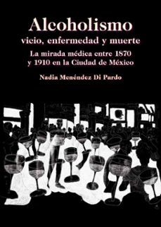 alcoholismo: vicio, enfermedad y muerte (ebook)-9786075399157
