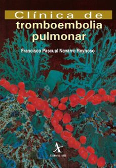 clinica de tromboembolia pulmonar (ebook)-francisco p. navarro reynoso-guillermo cueto robledo-raúl cicero sabido-9786077414957