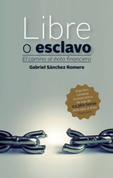 libre o esclavo (ebook)-gabriel sanchez romero-9786078512157