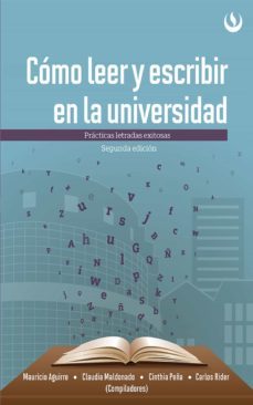 como leer y escribir en la universidad (ebook)-mauricio aguirre-claudia maldonado-cinthia peña-9786123180157