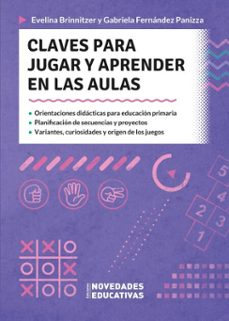 claves para jugar y aprender en las aulas (ebook)-evelina brinnitzer-gabriela fernández panizza-9786316603357