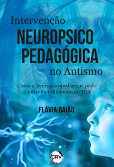 intervenço neuropsicopedagogica no autismo (ebook)-flávia baião-9786525180557