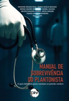 manual de sobrevivencia do plantonista (ebook)-mariane regina rigo-maria cecília bogado-breno aquino monteiro-9786525181257