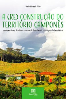 a (re) construço do territorio campones (ebook)-dorival borelli filho-9786525202457