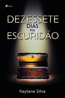 dezessete dias na escuridão (ebook)-keylane silva-9786525456157