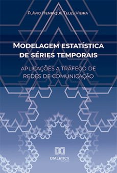 modelagem estatistica de series temporais (ebook)-flávio henrique teles vieira-9786527001157
