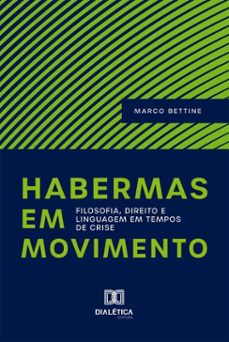 habermas em movimento (ebook)-marco bettine-9786527080657