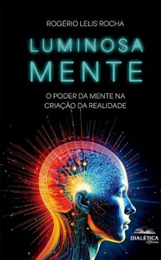 luminosa mente (ebook)-rogério lelis rocha-9786527411857