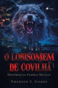 o lobisomem de covilh (ebook)-emerson s. gomes-9786528040957