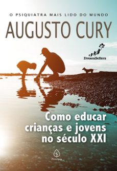 como educar crianças e jovens no seculo xxi (ebook)-augusto cury-9786555528657