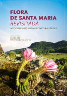 flora de santa maria revisitada (ebook)-liliana essi-renato aquino zachia-9786557160657