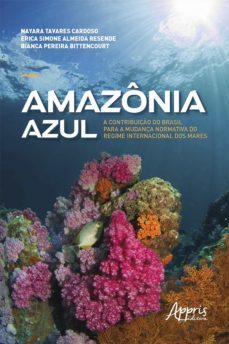 amazônia azul: (ebook)-bianca pereira bittencourt-nayara tavares cardoso-erica simone almeida resende-9786558203957