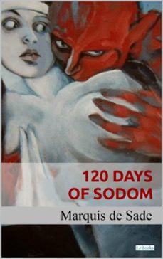 120 days of sodom - sade (ebook)-marquês de sade-9786558942757