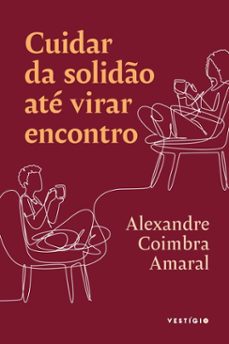 cuidar da solido ate virar encontro (ebook)-alexandre coimbra amaral-9786560021457