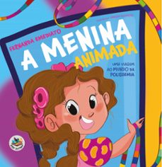 a menina animada - ediço acessivel com descriço de imagens (ebook)-9786585961257