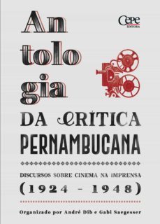 antologia da critica pernambucana : (ebook)-andre dib-gabi saegesser-9786586616057