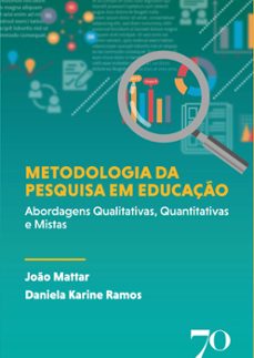 metodologia da pesquisa em educaço (ebook)-joão mattar-daniela karine ramos-9786586618457