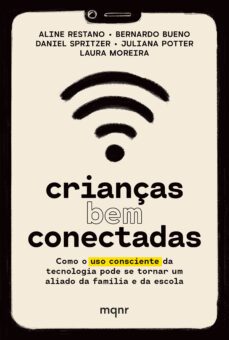 crianças bem conectadas (ebook)-aline restano-bernardo bueno-daniel spritzer-9786588370957