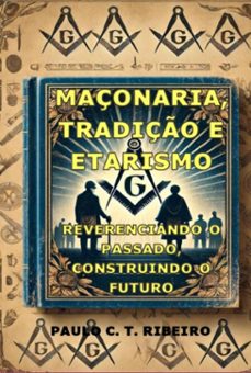 maçonaria, tradiço e etarismo (ebook)-paulo c. t. ribeiro-9786598241957