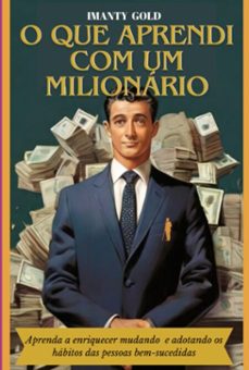o que aprendi  com um  milionario (ebook)-imanty gold-9786599983757