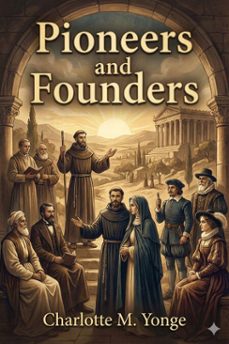 pioneers and founders / or, recent workers in the mission field (ebook)-9786726003457