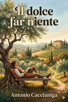 il dolce far niente: scene della vita veneziana del secolo passato (ebook)-9786726022557