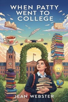 when patty went to college (ebook)-jean webster-9786726558957