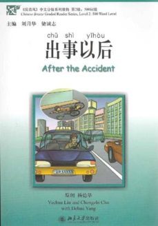 after the accident (incluye cd mp3) chinese breeze graded reader series level 2 (500 words)-9787301167557