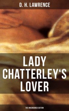 lady chatterley's lover (the uncensored edition) (ebook)-d.h. lawrence-9788027218257