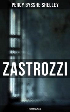 zastrozzi (horror classic) (ebook)-percy bysshe shelley-9788027247257