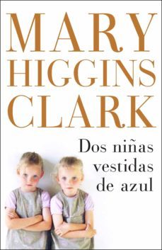 dos niñas vestidas de azul (ebook)-mary higgins clark-9788401337857
