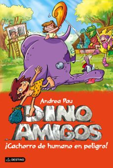 dinoamigos 6: ¡cachorro de humano en peligro!-9788408141457
