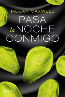 pasa la noche conmigo (ebook)-megan maxwell-9788408163657