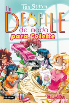vida en ratford 29 :un desfile de moda para colette-tea stilton-9788408202257