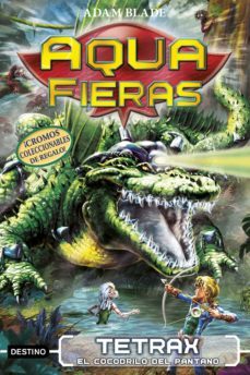 tetrax, el cocodrilo del pantano (ebook)-adam blade-9788408214557