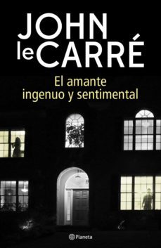 el amante ingenuo y sentimental-john le carre-9788408217657