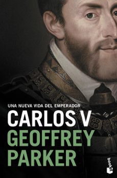 carlos v. una nueva vida del emperador-geoffrey parker-9788408227557