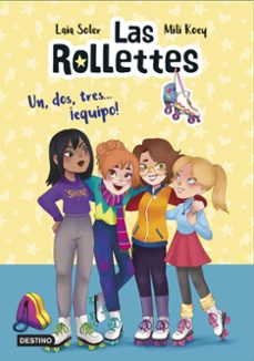 las rollettes 2. un, dos, tres... ¡equipo!-9788408229957